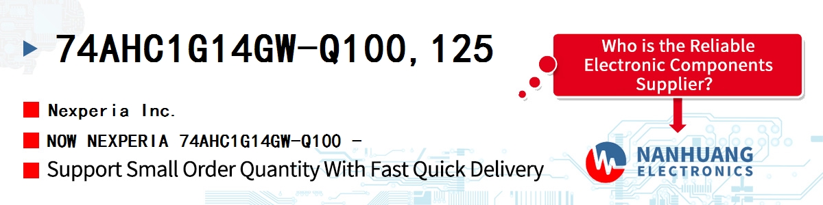 74AHC1G14GW-Q100,125 Nexperia NOW NEXPERIA 74AHC1G14GW-Q100 -