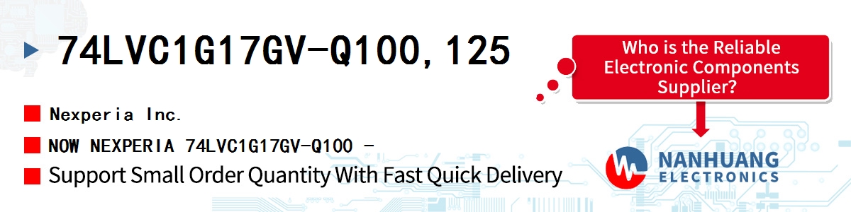 74LVC1G17GV-Q100,125 Nexperia NOW NEXPERIA 74LVC1G17GV-Q100 -