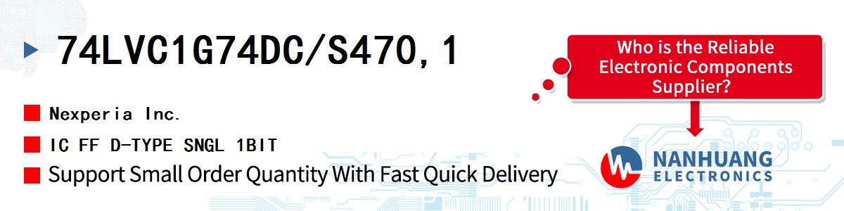 74LVC1G74DC/S470,1 Nexperia IC FF D-TYPE SNGL 1BIT