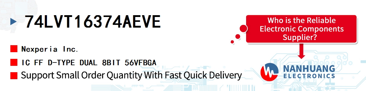 74LVT16374AEVE Nexperia IC FF D-TYPE DUAL 8BIT 56VFBGA