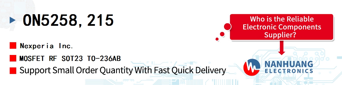 ON5258,215 Nexperia MOSFET RF SOT23 TO-236AB